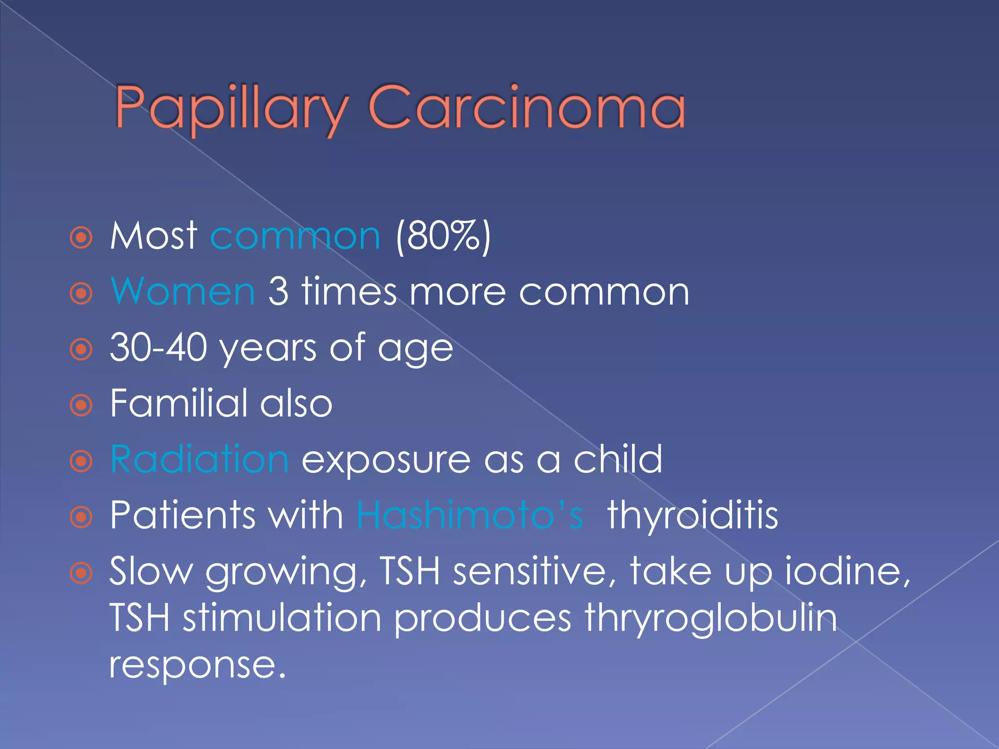 Physical ExaminationThyroid glandSoft tissues of neckSolid, soft, mobile, or fixed?Tenderness?Laryngoscopy if hoarse preop!