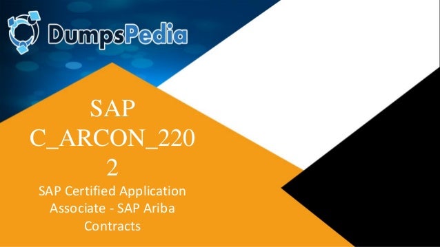 SAP
C_ARCON_220
2
SAP Certified Application
Associate - SAP Ariba
Contracts
 