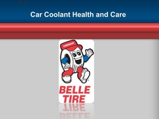 Car Coolant Health and Care 