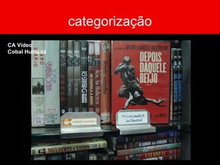 categorização CA Vídeo Cobal Humaitá 