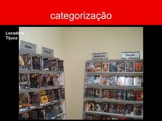 categorização Locadora Tijuca 