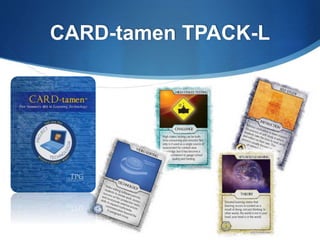 CARD-tamen TPACK-L
 