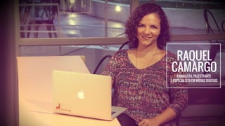 PERFIL
Raquel Camargo começou sua história na internet em 2004 criando
blogs. Em 2007 criou o finado blog Twitter Brasil, ...