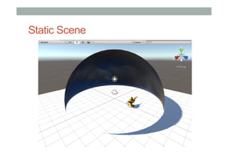 Static Scene
 