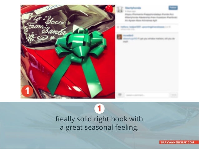 2

2

The use of native text written on the
windscreen is something EVERYBODY
should be trying on Instagram.
GARYVAYNERCHU...