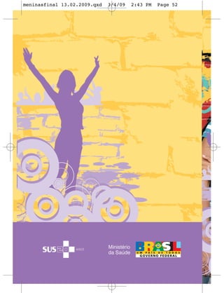 meninasfinal 13.02.2009.qxd   3/4/09   2:43 PM   Page 52
 