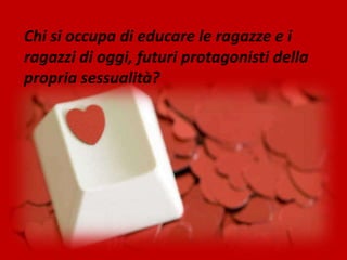 Carderi Anna: Educazione Sessuale ed Internet. Congresso sezione ...
