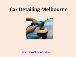 Car Detailing Melbourne




    http://www.thewash.net.au/
 