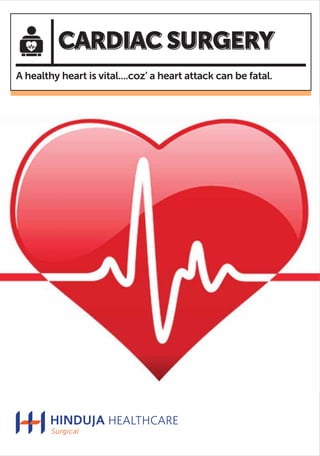 Cardiac Surgery: A healthy heart is vital.