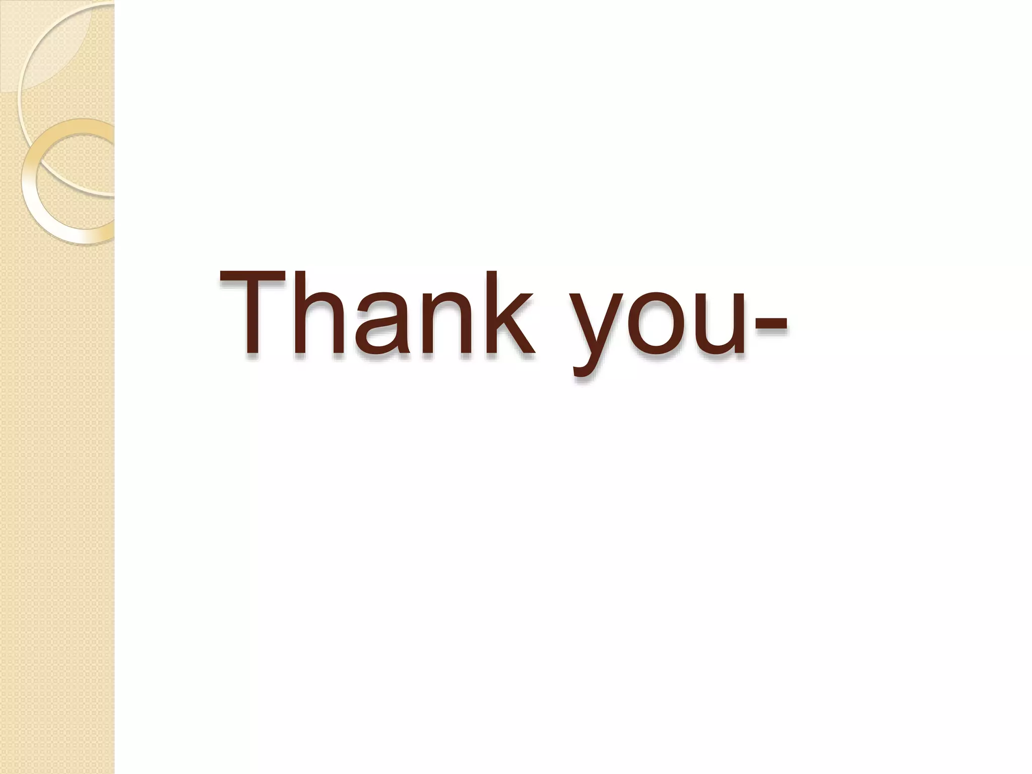 Thank you-
 