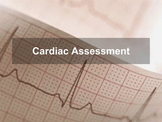 Cardiac Assessment 