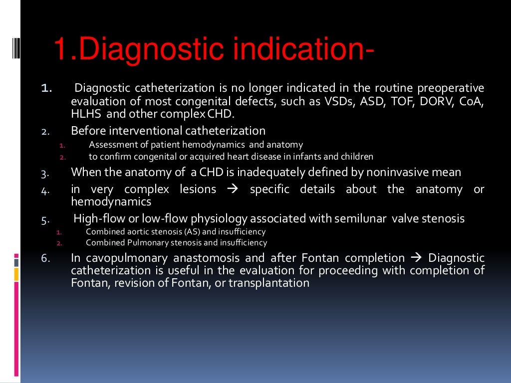 Cardiac catheterization at a glance (including instruments, view, dye)