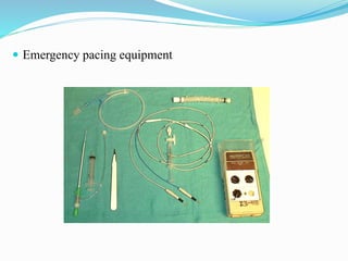  Emergency pacing equipment
 