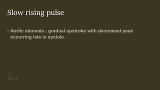 Slow Rising Pulse Sign Cardiac exam | PPTX