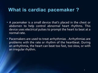 Cardiac pacemaker | PPTX