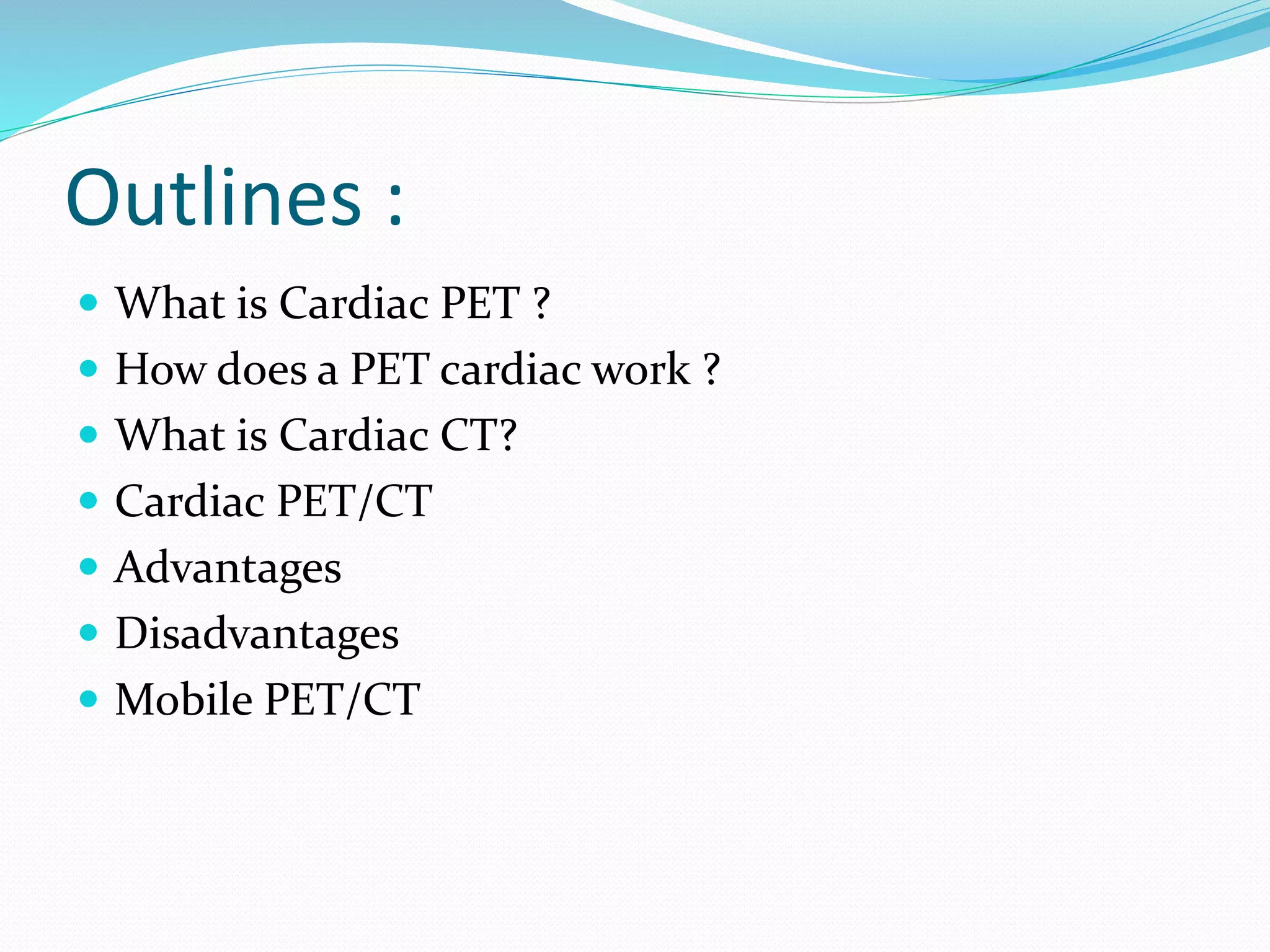 Nuclear Medicine - Cardiac PET/CT | PPTX