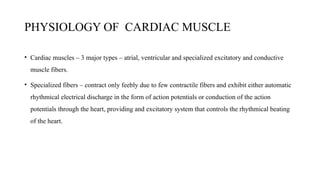 CARDIAC PHYSIOLOGY physiology of heart .pptx