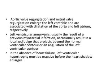 Radiographic approach to cardiac enlargement | PPTX