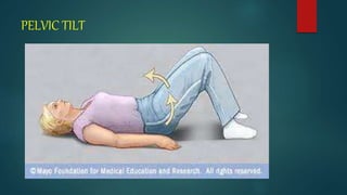 PELVIC TILT
 