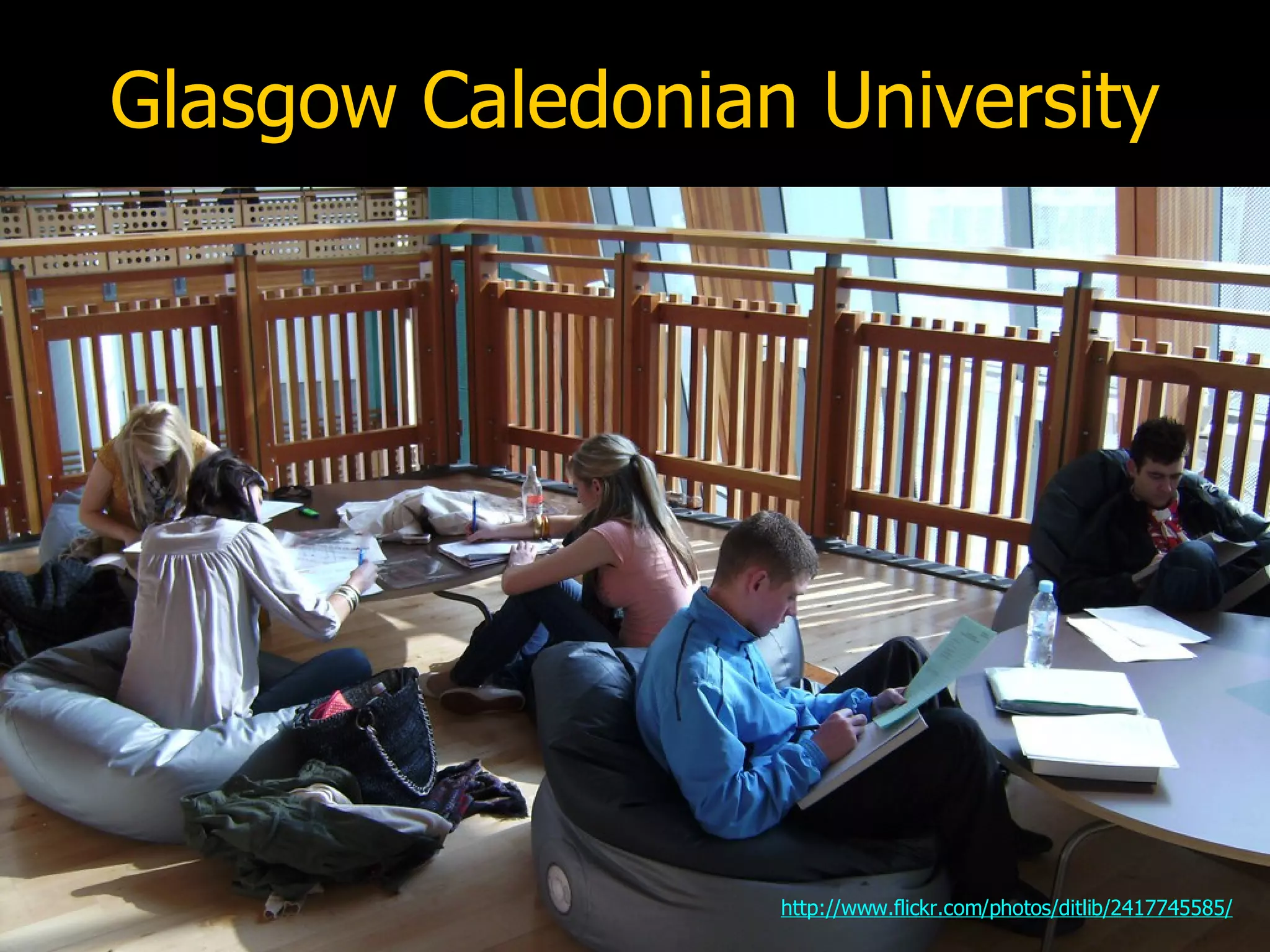 Glasgow Caledonian University http://www.flickr.com/photos/ditlib/2417745585/ 