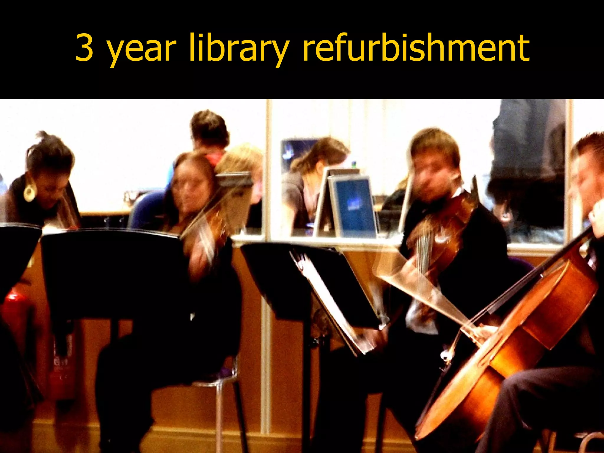 3 year library refurbishment 