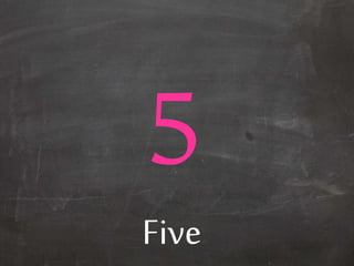 Five
 