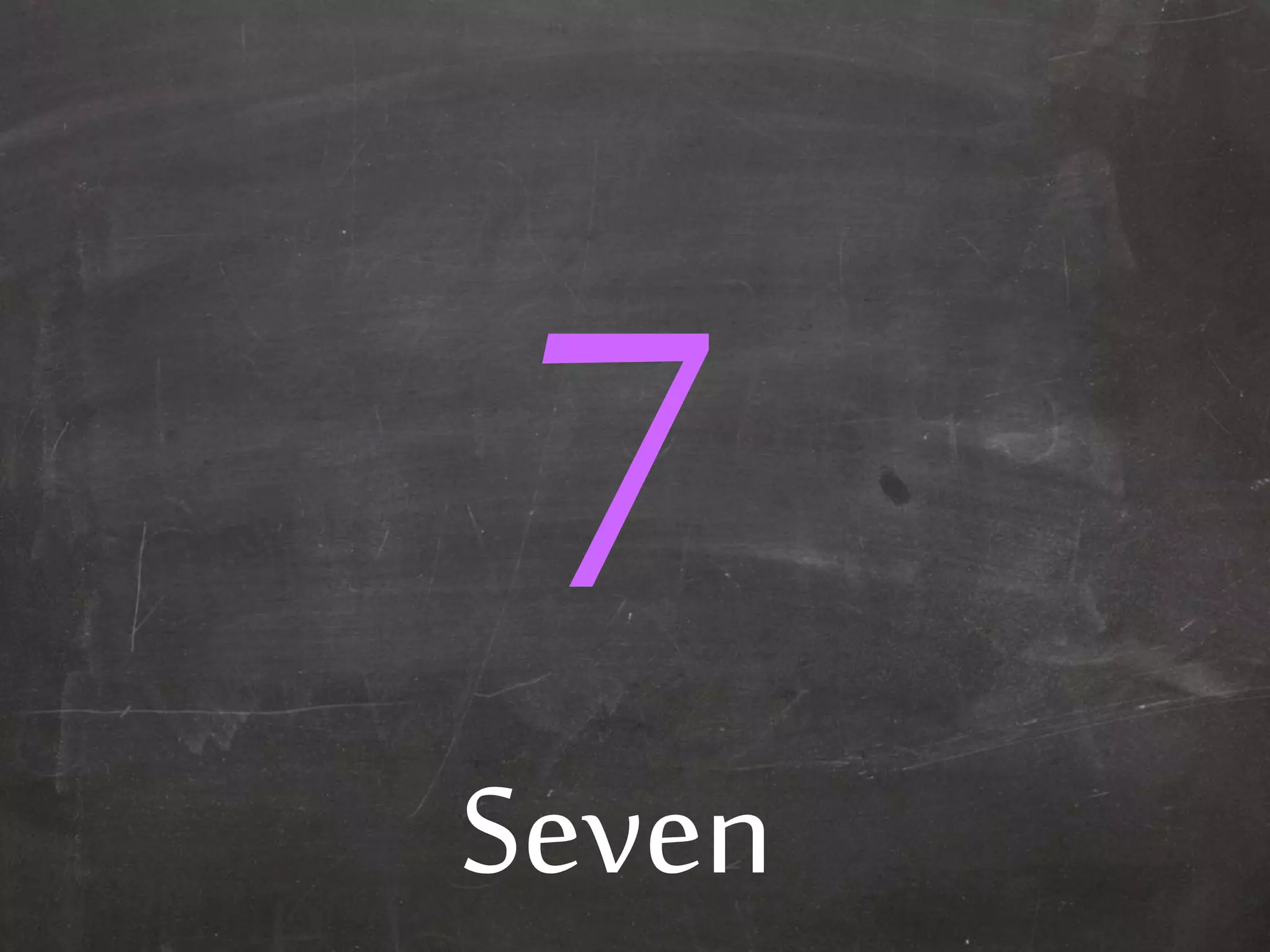 Seven