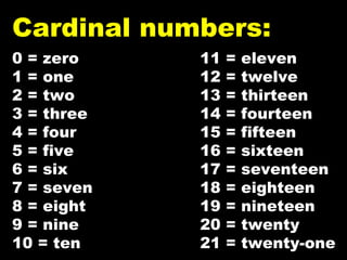 Numbers 0 - Zero 1 – one 2 - two 3 - three 4 - four 5 - five 6 - six - ppt  download