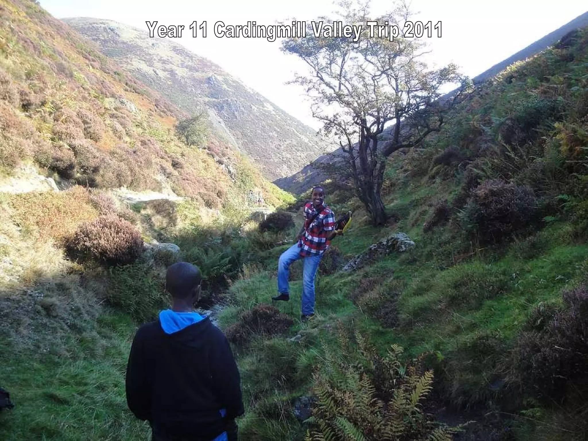 Year 11 Cardingmill Valley Trip 2011 