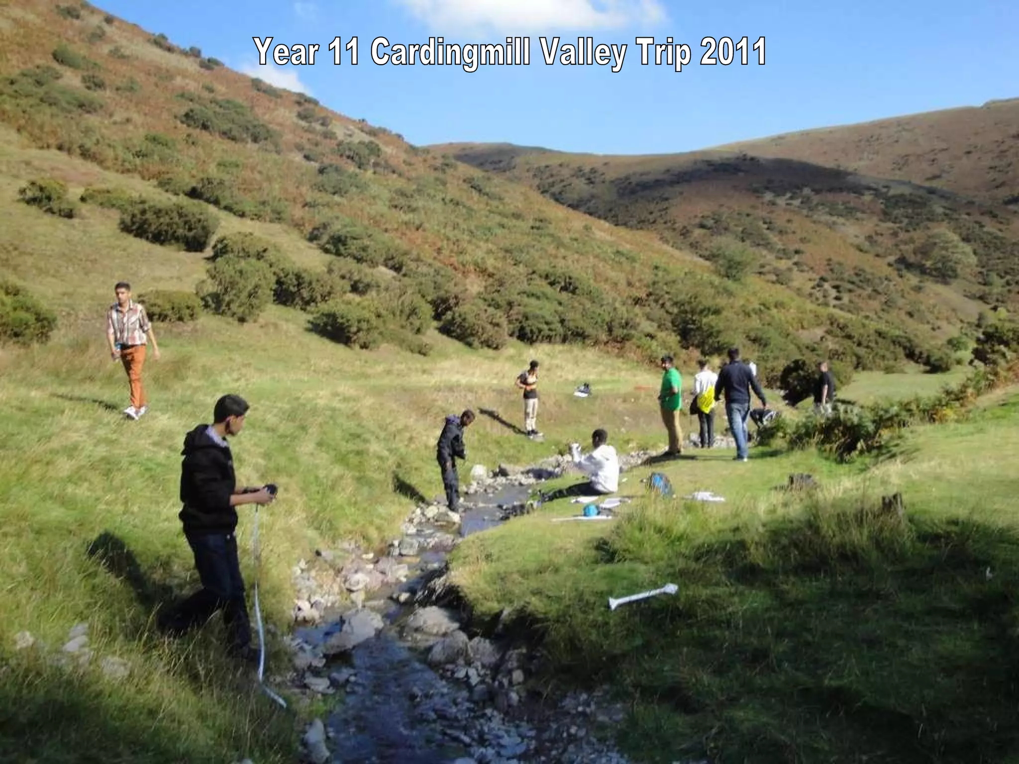 Year 11 Cardingmill Valley Trip 2011 
