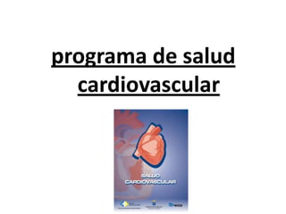 programa de salud
cardiovascular
 