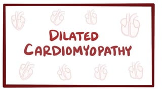 Osmosis: Dilated Cardiomyopathy