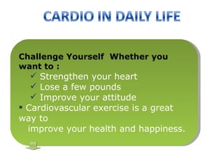 Cardio in Daily Life