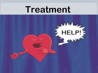 Treatment
 