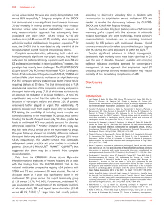 versus unsuccessful PCI was also clearly demonstrated, 35%
versus 80% respectfully.3
Subgroup analysis of the SHOCK
trial demonstrated a non-signiﬁcant trend towards increased
30-day mortality in elderly patients receiving early revascu-
larization versus initial medical stabilization.3
However, an
early revascularization approach has subsequently been
associated with lower short- (54.5% versus 72.1%) and
medium-term (60.4% versus 80.1%) mortality when compared
with initial medical stabilization in this patient population.64
Of
note, the SHOCK trial is now dated as only one-third of the
revascularization cohort received intracoronary stents.
Complete revascularization, addressing both culprit and
hemodynamically signiﬁcant non-culprit lesions, has histori-
cally been the preferred strategy in patients with acute MI and
CS and was recommended in recent guidelines;1
however, this
paradigm has recently been challenged. The CULPRIT-SHOCK
(Culprit Lesion Only PCI versus Multivessel PCI in Cardiogenic
Shock) Trial randomized 706 patients with STEMI/NSTEMI and
an identiﬁable culprit lesion to multivessel or culprit lesion-only
PCI. The composite primary end point was death or renal failure
requiring dialysis at 30 days. The trial demonstrated a 9.5%
absolute risk reduction of the composite primary end point in
the culprit lesion-only group (7.3% of which was attributable to
an absolute risk reduction in all-cause mortality). Of note, the
culprit-lesion only cohort had the option for staged revascu-
larization of non-culprit lesions and almost 20% of patients
underwent further staged or urgent PCI. Additionally, 75
patients crossed over from culprit lesion-only to multivessel
PCI raising the possibility of including more complex and
comorbid patients in the multivessel PCI group, thus overes-
timating the beneﬁt of culprit lesion-only PCI. Also, greater dye
loads in multivessel PCI may partially account for observed
differences observed.65
Another limitation of the study was
that low rates of MCS device use in the multivessel PCI group.
One-year follow-up showed no mortality difference between
the culprit lesion-only and multivessel PCI groups (50% versus
56.9%, respectively). The CULPRIT-SHOCK Trial contradicts
widespread current practice and prior studies in non-shock
patients (DANAMI-3-PRIMULTI,66
PRAMI,67
CvLPRIT68
) that
suggested that there may be a beneﬁt from complete
revascularization.
Data from the KAMIR-NIH (Korea Acute Myocardial
Infarction-National Institutes of Health) Registry are at odds
with the ﬁndings from the CULPRIT-SHOCK Trial. In this
national multicenter prospective registry 659 patients with
STEMI and CS who underwent PCI were studied. The risk of
all-cause death at 1 year was signiﬁcantly lower in the
multivessel PCI group versus the culprit lesion-only group
(21.3% versus 31.7%; P=0.001). Furthermore, multivessel PCI
was associated with reduced rates in the composite outcome
of all-cause death, MI, and repeat revascularization (28.4%
versus 42.6%; P0.001).7
Larger trials that stratify patients
according to door-to-LV unloading time in tandem with
randomization to culprit-lesion versus multivessel PCI are
needed to resolve the discrepancy between the CULPRIT-
SHOCK and KAMIR-NIH Registry ﬁndings.
Given the excellent long-term patency rates of left internal
mammary grafts coupled with the advances in minimally
invasive techniques and stent technology, hybrid coronary
revascularization procedures are a promising treatment
modality for CS patients with multivessel disease. Hybrid
coronary revascularization refers to combined surgical bypass
with PCI during the same procedure or within 60 days.69
Despite signiﬁcant advances in infarct management,
persistently high mortality rates have been observed in CS
over the past 2 decades. However, available and emerging
evidence indicates promising avenues for contemporary
management. A new approach that emphasizes rapid LV
unloading and prompt coronary revascularization may reduce
mortality of this devastating complication of AMI.
Disclosures
None.
References
1. van Diepen S, Katz JN, Albert NM, Henry TD, Jacobs AK, Kapur NK, Kilic A,
Menon V, Ohman EM, Sweitzer NK, Thiele H, Washam JB, Cohen MG.
Contemporary management of cardiogenic shock: a scientiﬁc statement from
the American Heart Association. Circulation. 2017;136:e232–e268.
2. Harjola V-P, Lassus J, Sionis A, Køber L, Tarvasm€aki T, Spinar J, Parissis J,
Banaszewski M, Silva-Cardoso J, Carubelli V, Di Somma S, Tolppanen H,
Zeymer U, Thiele H, Nieminen MS, Mebazaa A; for the CardShock study
investigators and the GREAT network. Clinical picture and risk prediction of
short-term mortality in cardiogenic shock: clinical picture and outcome of
cardiogenic shock. Eur J Heart Fail. 2015;17:501–509.
3. Hochman JS, Sleeper LA, Webb JG, Sanborn TA, White HD, Talley JD, Buller CE,
Jacobs AK, Slater JN, Col J, McKinlay SM, LeJemtel TH. Early revascularization
in acute myocardial infarction complicated by cardiogenic shock. SHOCK
Investigators. Should We Emergently Revascularize Occluded Coronaries for
Cardiogenic Shock. N Engl J Med. 1999;341:625–634.
4. Thiele H, Zeymer U, Neumann F-J, Ferenc M, Olbrich H-G, Hausleiter J, Richardt
G, Hennersdorf M, Empen K, Fuernau G, Desch S, Eitel I, Hambrecht R,
Fuhrmann J, B€ohm M, Ebelt H, Schneider S, Schuler G, Werdan K. Intraaortic
balloon support for myocardial infarction with cardiogenic shock. N Engl J Med.
2012;367:1287–1296.
5. BauerT,ZeymerU,HochadelM,M€ollmannH,WeidingerF,ZahnR,NefHM,Hamm
CW, Marco J, Gitt AK. Use and outcomes of multivessel percutaneous coronary
intervention in patients with acute myocardial infarction complicated by
cardiogenicshock(fromtheEHS-PCIRegistry).AmJCardiol.2012;109:941–946.
6. Ponikowski P, Voors AA, Anker SD, Bueno H, Cleland JGF, Coats AJS, Falk V,
Gonzalez-Juanatey JR, Harjola V-P, Jankowska EA, Jessup M, Linde C,
Nihoyannopoulos P, Parissis JT, Pieske B, Riley JP, Rosano GMC, Ruilope LM,
Ruschitzka F, Rutten FH, van der Meer P. 2016 ESC guidelines for the
diagnosis and treatment of acute and chronic heart failure: the Task Force for
the diagnosis and treatment of acute and chronic heart failure of the European
Society of Cardiology (ESC). Developed with the special contribution of the
Heart Failure Association (HFA) of the ESC. Eur Heart J. 2016;37:2129–2200.
7. LeeJM,RheeT-M,HahnJ-Y,KimHK,ParkJ,HwangD,ChoiKH,KimJ,ParkTK,Yang
JH, Song YB, Choi J-H, Choi S-H, Koo B-K, Kim YJ, Chae SC, Cho MC, Kim CJ, Gwon
H-C, Kim JH, Kim H-S, Jeong MH; KAMIR Investigators. Multivessel percutaneous
coronary intervention in patients with ST-segment elevation myocardial infarc-
tion with cardiogenic shock. J Am Coll Cardiol. 2018;71:844–856.
8. Bellumkonda L, Gul B, Masri SC. Evolving concepts in diagnosis and
management of cardiogenic shock. Am J Cardiol. 2018;122:1104–1110.
9. Kolte D, Khera S, Aronow WS, Mujib M, Palaniswamy C, Sule S, Jain D, Gotsis
W, Ahmed A, Frishman WH, Fonarow GC. Trends in incidence, management,
DOI: 10.1161/JAHA.119.011991 Journal of the American Heart Association 10
CGS Vahdatpour et al
CONTEMPORARYREVIEW
 