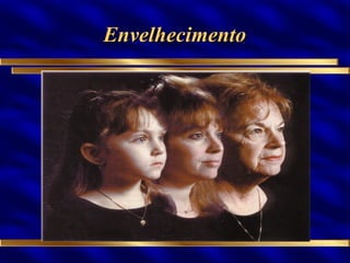 Envelhecimento 