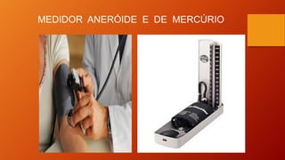 MEDIDOR ANERÓIDE E DE MERCÚRIO
 