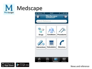 Medscape
News and reference
 