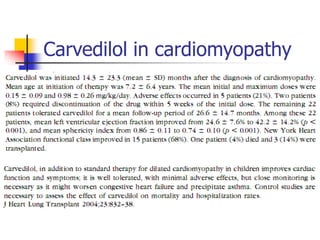 Carvedilol in cardiomyopathy
 