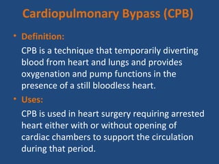 Cardiopulmonary Bypass And Valvular Surgery PPT Cardiopulmonary Bypass And Valvular Surgery PPT