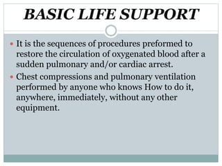 Cardiopulmonary resuscitation(cpr)