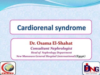 Dr. Osama El-Shahat 
Consultant Nephrologist 
Head of Nephrology Department 
New Mansoura General Hospital (international)(Egypt) 
 