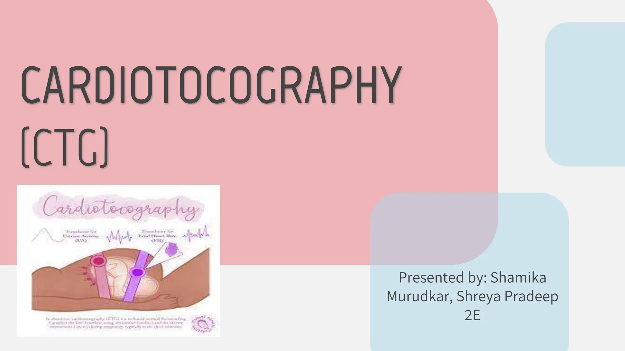 Cardiotocography A FETAL HR MONITORING METHOD | PPTX