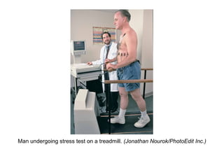 Man undergoing stress test on a treadmill. (Jonathan Nourok/PhotoEdit Inc.)
 
