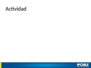 Actividad
 