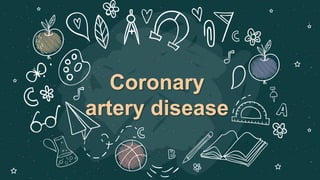 Coronary
artery disease
 
