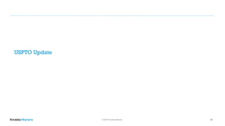 © 2020 Knobbe Martens 36
USPTO Update
 