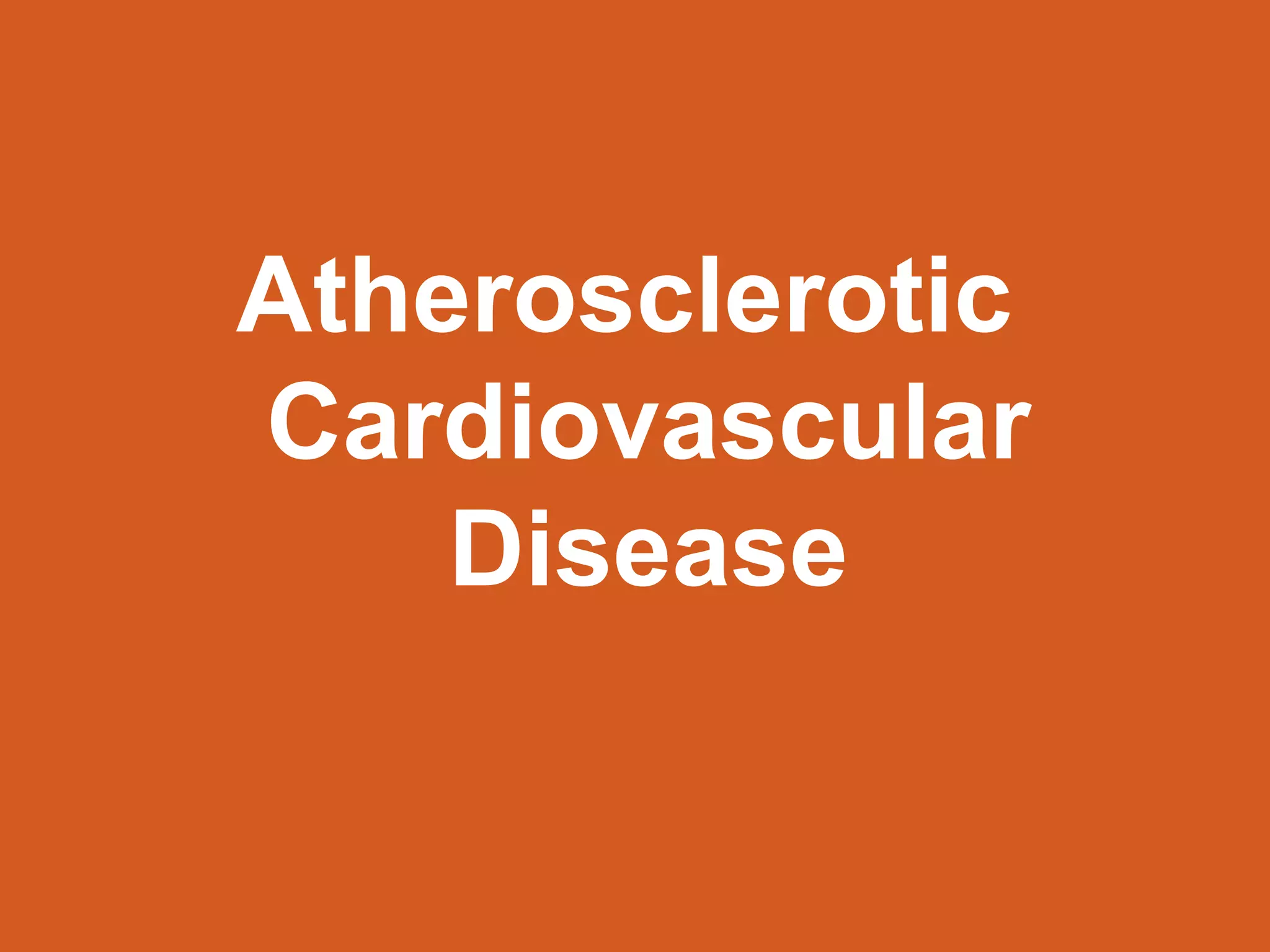 Marc Imhotep Cray, M.D.
Atherosclerotic
Cardiovascular
Disease
36
 
