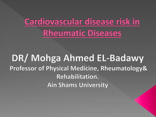 Cardiovascular disease risk in Rheumatic Diseases | PPTX