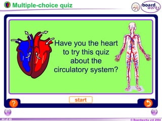© Boardworks Ltd 200444 of 49
Multiple-choice quiz
 